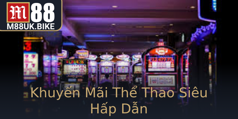 Khuyến Mãi Thể Thao Siêu Hấp Dẫn