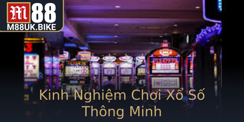 Kinh Nghiệm Chơi Xổ Số Thông Minh Kinh Nghiệm Chơi Xổ Số Thông Minh