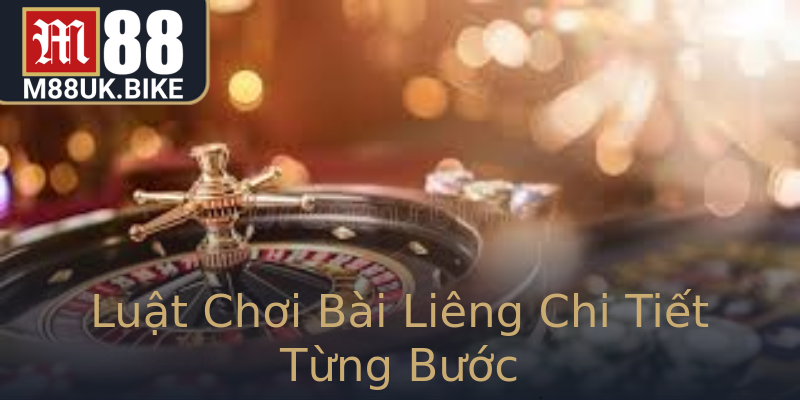 Luật Chơi Bài Liêng Chi Tiết Từng Bước